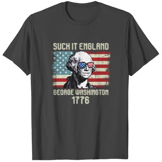 Suck it England George Washington 1776 USA T Shirts