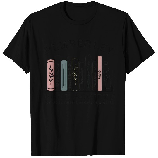 Pemberley Book Society T Shirts