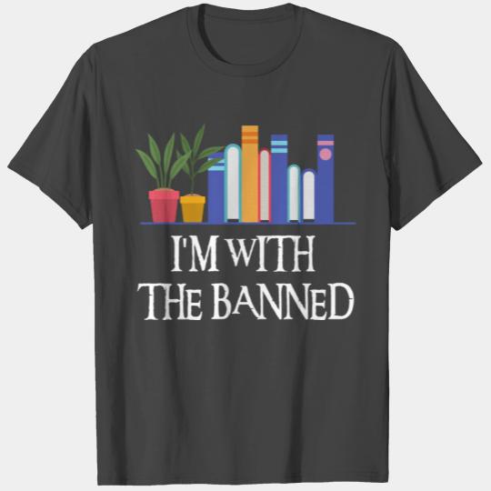 Im With The Banned humor 1 T Shirts