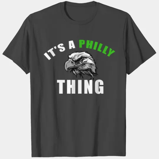 Its A Philly Thing trending T Shirts