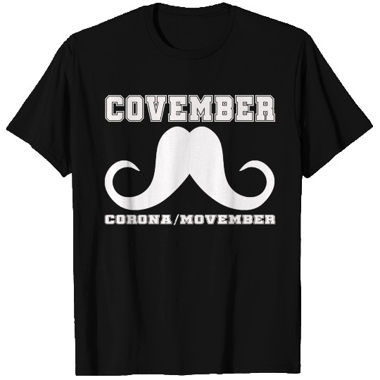Covember Since Its November Movember T Shirts