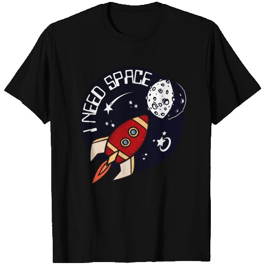 I Need Space T Shirts
