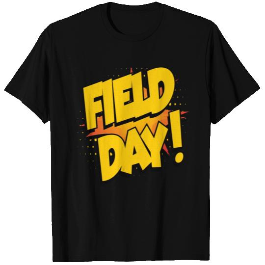 School Field Day Last Day Of School T Shirts
