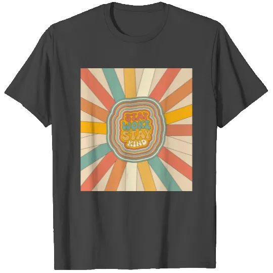 Woke & Kind | Stay Woke Stay Kind T Shirts