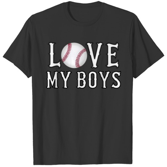 Baseball Mom I Love My Baseball For Moms T Shirts
