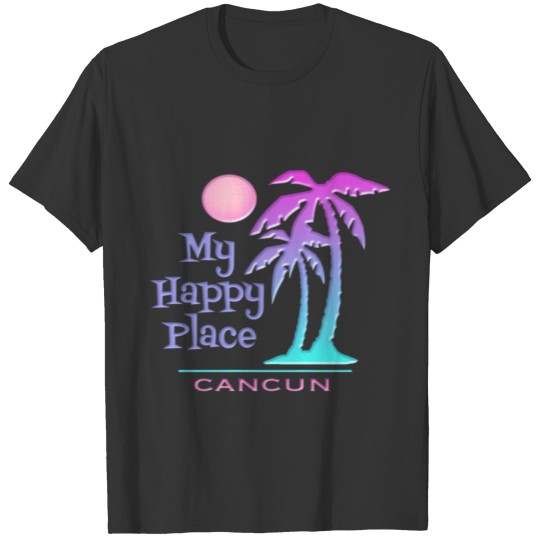 Cancun Palm Tree Happy Beach T Shirts