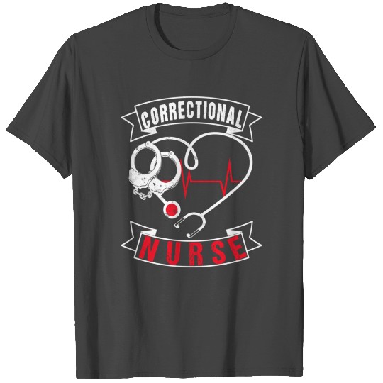 Correctional Nurse For T Shirts