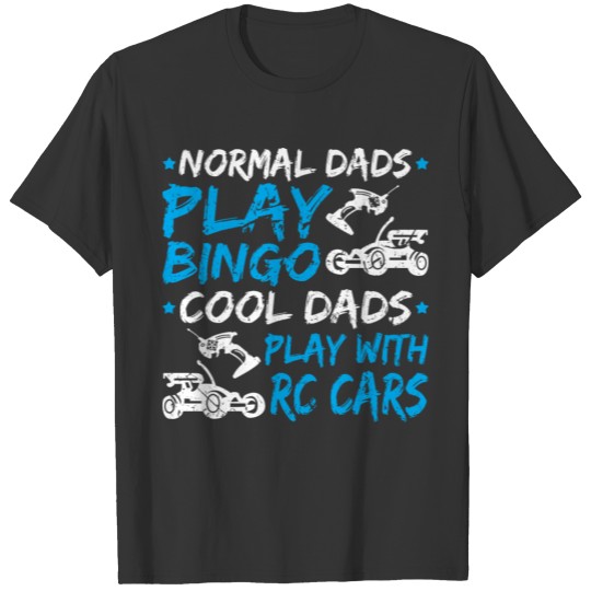 Remote Control Car Dad Rc Racing T Shirts