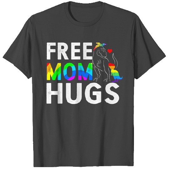 Free Mom Hugs Rainbow Dinosaur LGBT Pride T Shirts