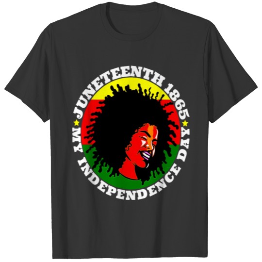 1865 Junenth Is My Independence Day Black Women Af T Shirts