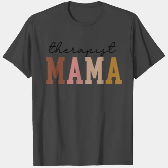 Mental Health Therapist Mama Mothers Day Design T Shirts