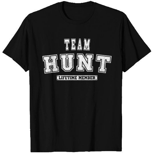 Team Hunt Lifetime Member Family Last Name T Shirts