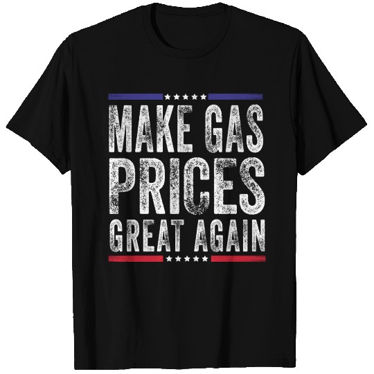 Make Gas Prices Great Again Anti Biden Republican T Shirts
