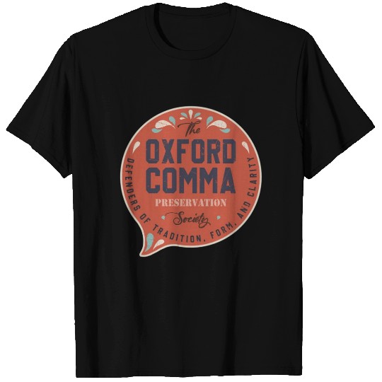 The Oxford Comma Preservation Society Team Oxford T Shirts