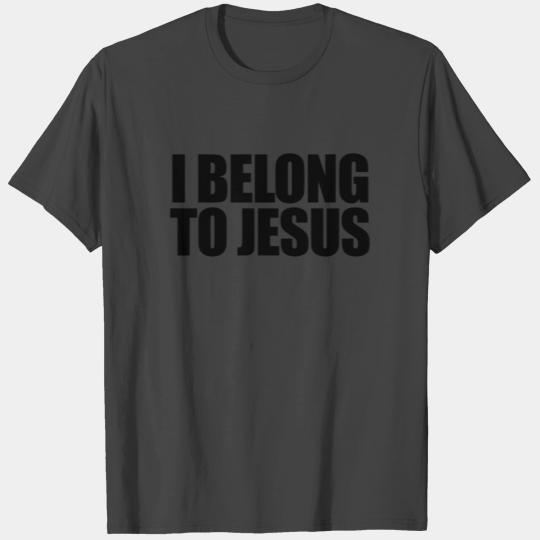 I Belong To Jesus Christian Faith Believer Jesusva T Shirts
