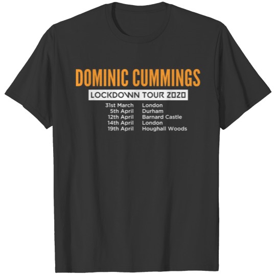 Dominic Cummings Tour yellow T Shirts