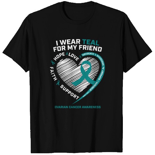 Teal Ribbon Ovarian Cancer Awareness Friend T Shirts