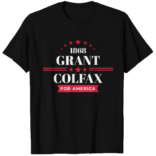 Ulysses Gran 1868 Republican Campaign T Shirts