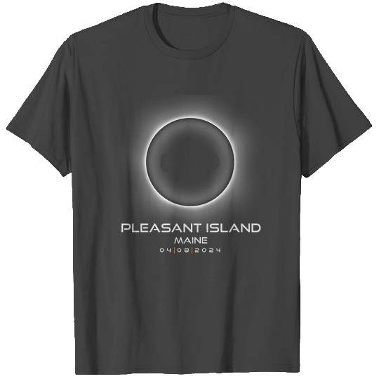 2024 Pleasant Island Maine Eclipse Souvenir T Shirts
