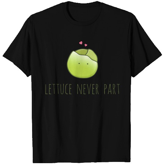 Lettuce Never Part T Shirts