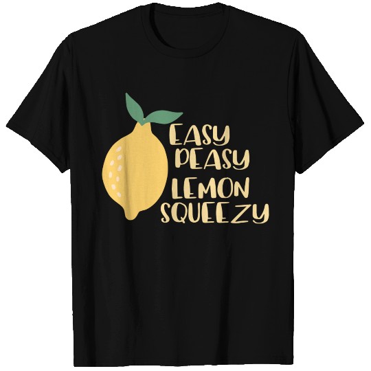 Bright and happy easy peasy lemon squeezy T Shirts