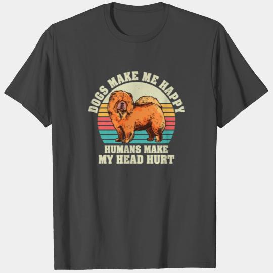 Dogs Make Me Happy Human Make My Head Hurt Doglove T Shirts