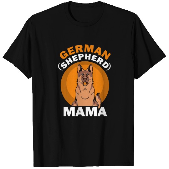 German Shepherd Mama Pet Dog German Sheperd Cute T Shirts
