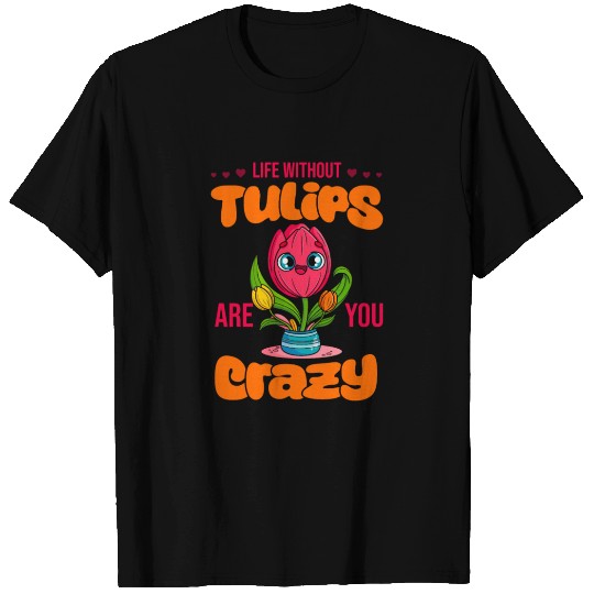 Tulip Gardening Life T Shirts