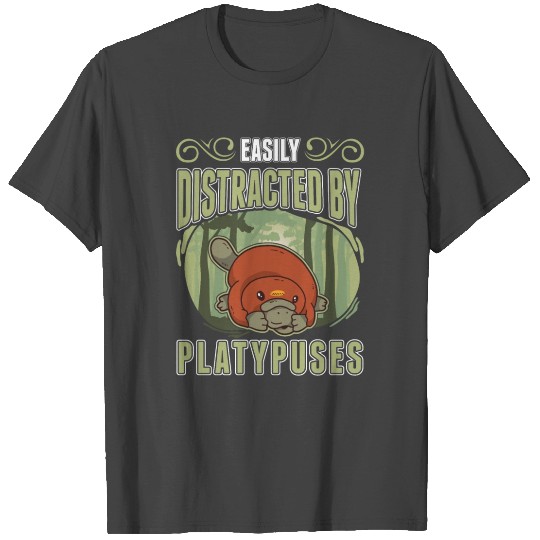 Easily Distracted By Platypuses Platypus T Shirts