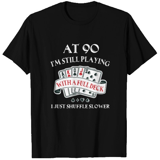 90Th For 90 Playing Cards T Shirts