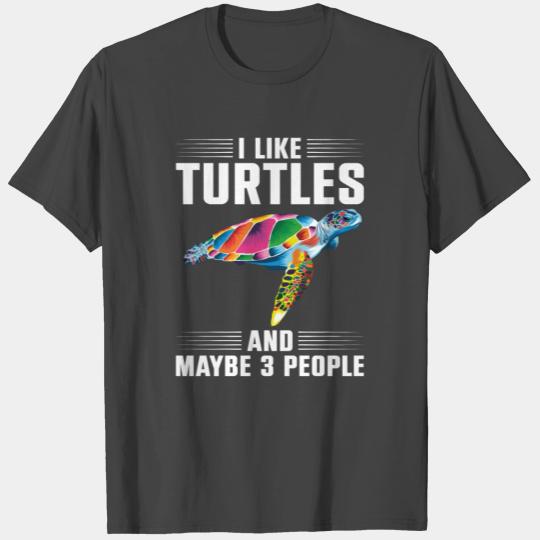 Sea Turtle Tortoise I Like Turtles T Shirts