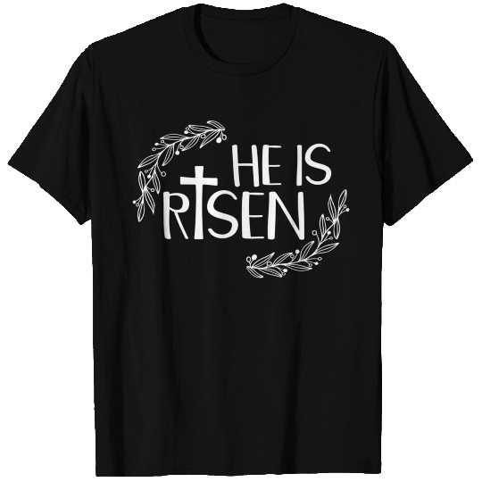 He Is Risen For Christian Happy Easter Jesus Swea T Shirts