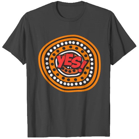 Yes to the Voice to parliament T Shirts