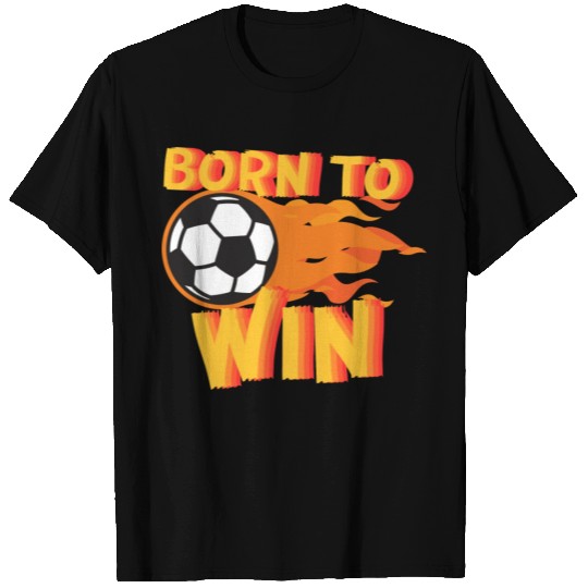 Born To Win Soccer Kids Flame T Shirts