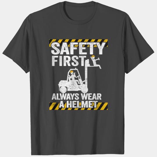 Safety First Funny Forklift Operator Driver T Shirts