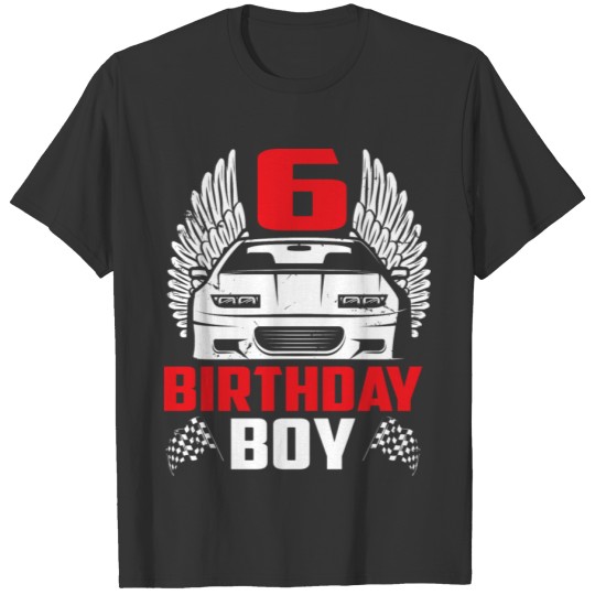 Birthday Boy 6 Two Race Car 6th Birthday Racing T Shirts