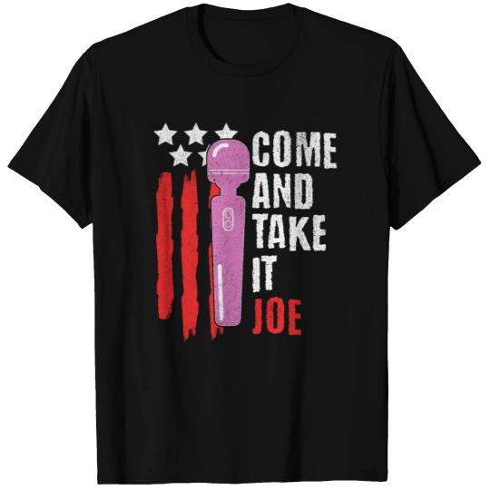 Come And Take It Joe T Shirts