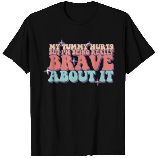 My Tummy Hurts Funny Lactose Intolerance Tummy T Shirts