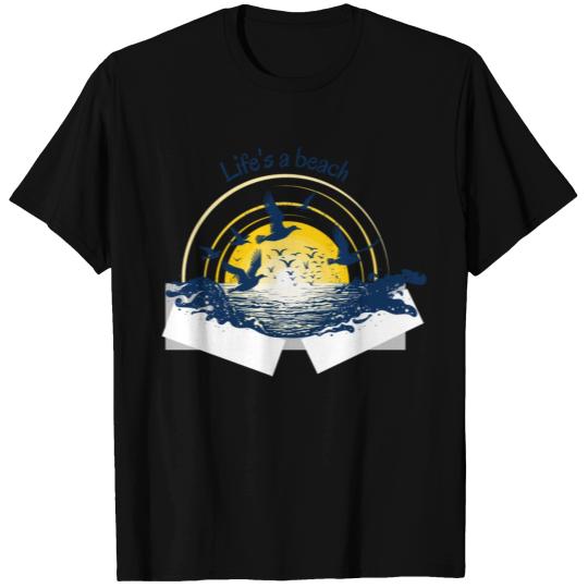 "Life is a beach" T Shirts