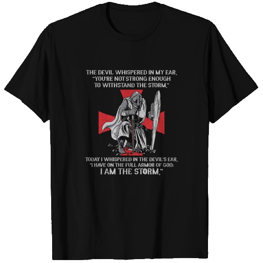 The Devil Whispered In My Ear Templar Warrior T Shirts