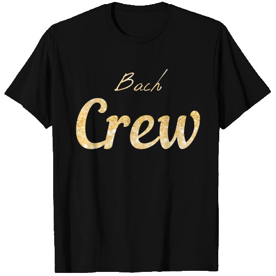 Bachelorette party - the crew T Shirts