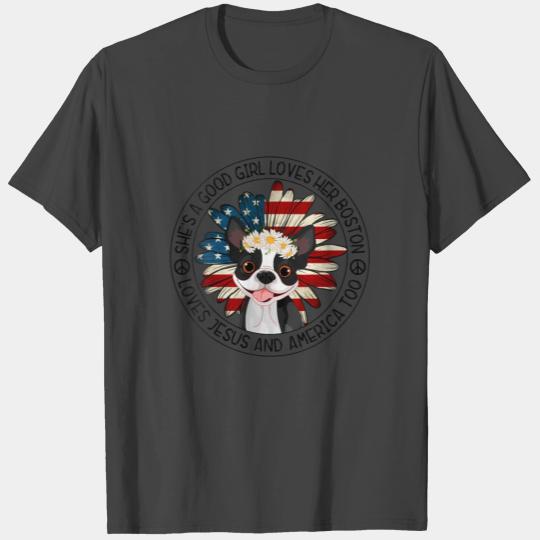 She's A Loves Boston Terrier Jesus America T Shirts