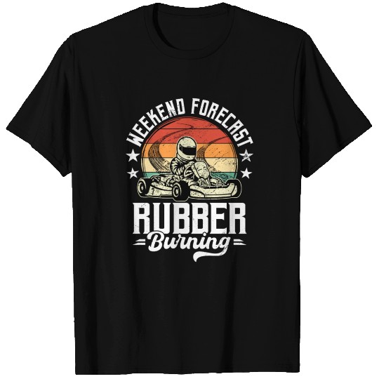 Go-kart Race Weekend Forecast Rubber Burning T Shirts