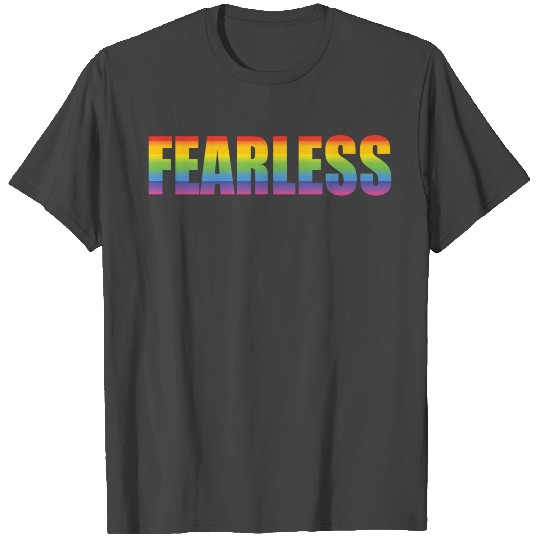 Fearless Rainbow T Shirts