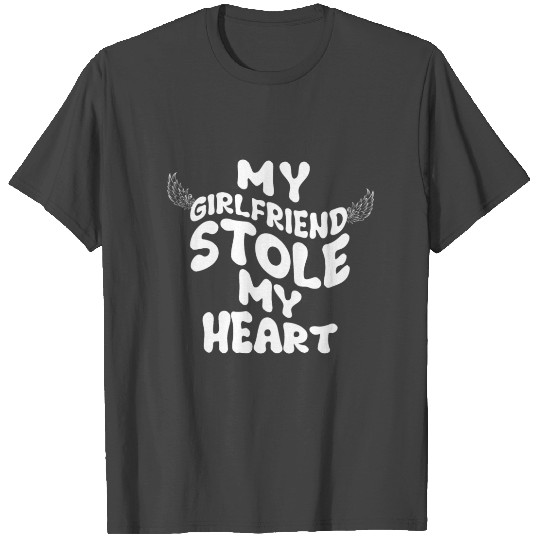 My Girlfriend Stole My Heart Classic Fit in Black T Shirts