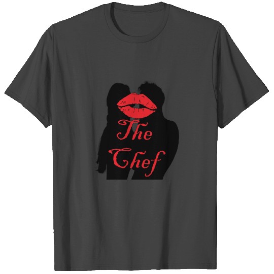 Kiss the Chef T Shirts