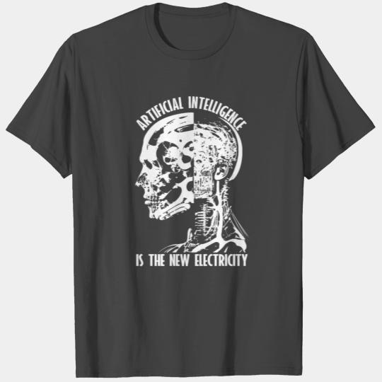 AI is The New Electricity T Shirts