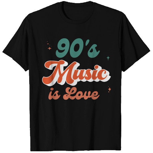90s Music Is Love Music Is Life 90s Music Lover T Shirts