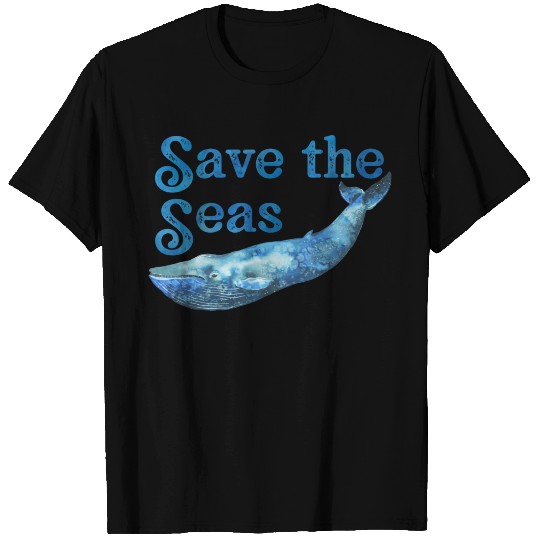 Save The Seas And Oceans Save The Planet Blue T Shirts