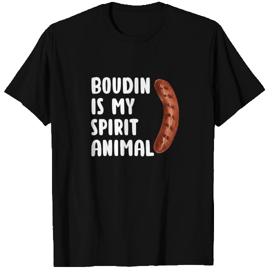 Boudin is My Spirit Animal, Funny Louisiana Cajun T Shirts